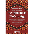 Appreciation and interpretation of Religion in the Modern Age: Translation of At Tafsir Us Siyasi Lil Islam