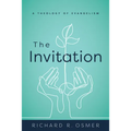The Invitation: A Theology of Evangelism