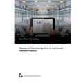 Mapping and Scheduling Algorithms for Synchronized Individual Production