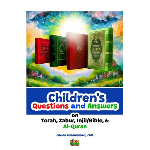 Children's Questions and Answers on Torah, Zabir, Injil/Bible and Al-Quran