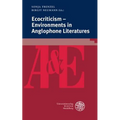 Ecocriticism - Environments in Anglophone Literatures