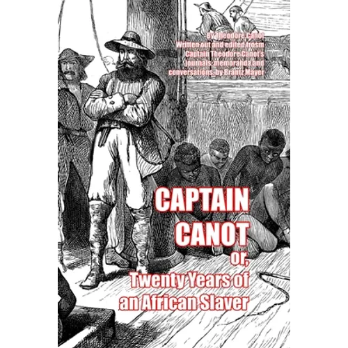 Captain Canot: or, Twenty Years of an African Slaver