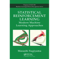 Statistical Reinforcement Learning: Modern Machine Learning Approaches