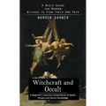 Witchcraft and Occult: A Basic Guide for Modern Witches to Find Their Own Path (A Beginner's Journey Compendium of Spells, Rituals and Occult Knowledg