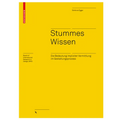 Stummes Wissen: Die Bedeutung Impliziter Vermittlung Im Gestaltungsprozess