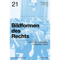 Bildformen Des Rechts: Juridische Schauplätze Technischer Bilder