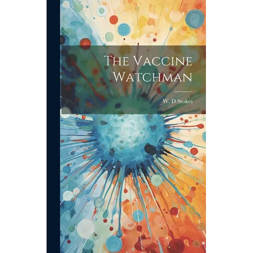 The Vaccine Watchman