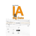 IA & Big Data: Transformando datos en conocimiento y oportunidades
