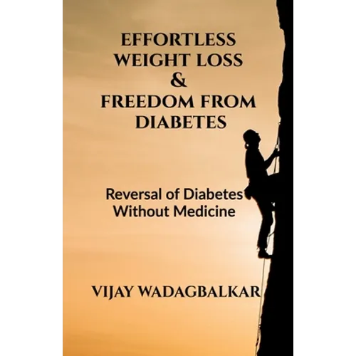 Effortless Weight Loss and Freedom From Diabetes