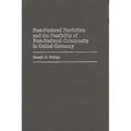 Post-National Patriotism and the Feasibility of Post-National Community in United Germany