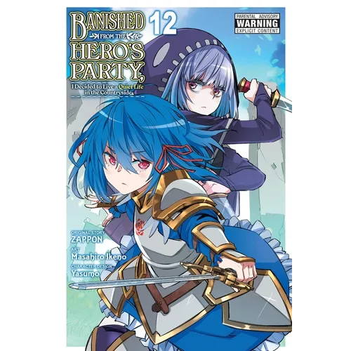 Banished from the Hero's Party, I Decided to Live a Quiet Life in the Countryside, Vol. 12 (Manga)