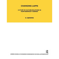 Changing Lapps: A Study in Culture Relations in Northernmost Norway