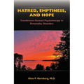 Hatred, Emptiness, and Hope: Transference-Focused Psychotherapy in Personality Disorders