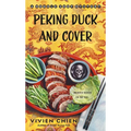 Peking Duck and Cover: A Noodle Shop Mystery