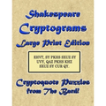 Shakespeare Cryptograms Large Print Edition: Cryptoquote Puzzles from The Bard!