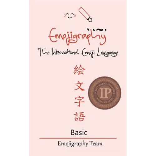 Emojigraphy The International Emoji Language: Basic