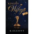 Kingpin Wifeys Vol. 9