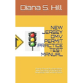 New Jersey DMV Permit Practice Test Manual: Drivers Permit & License Book With Questions & Answers for New Jersey DMV written Exams