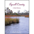 Tyrrell County: A Brief History