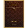 Le Druidisme Et La Medecine En Gaule (1908)