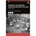 Zionism, Palestinian Nationalism and the Law: 1939-1948