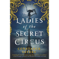 The Ladies of the Secret Circus