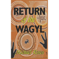Return of the Wagyl