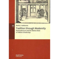 Tradition through Modernity: Postmodernism and the Nation-State in Folklore Scholarship