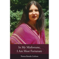 In My Misfortune, I Am Most Fortunate
