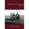 Those We Can No Longer See: New and Selected Poems