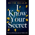 I Know Your Secret: An absolutely gripping psychological thriller full of twists