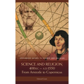 Science and Religion, 400 B.C. to A.D. 1550: From Aristotle to Copernicus