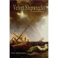 Velvet Shipwrecks: Collected Stories