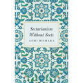 Sectarianism Without Sects