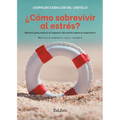 ¿Cómo sobrevivir al estrés?
