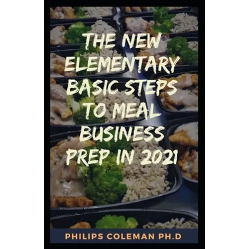 The New Elementary Basic Steps to Meal Business Prep in 2021: whаt іѕ mеаl рrер buѕіnk