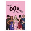 The 00s Quizpedia: The Ultimate Book of Trivia