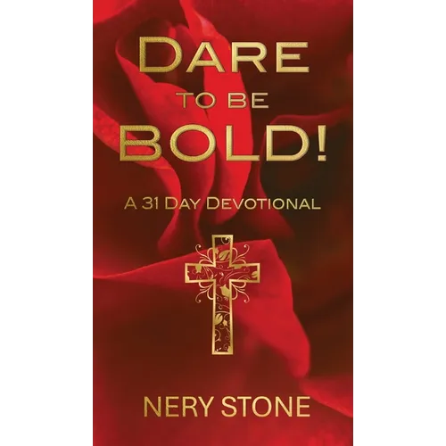 Dare to Be Bold!