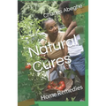 Natural Cures: Home Remedies