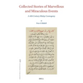 Collected Stories of Marvellous and Miraculous Events: A 16th Century Malay Cosmogony