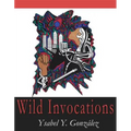 Wild Invocations