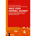 Was Vom Himmel Kommt: Stoffanalytische Zugänge Zu Antiken Mythen Aus Mesopotamien, Ägypten, Griechenland Und ROM
