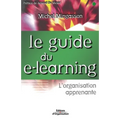 Le guide du e-learning: L'organisation apprenante