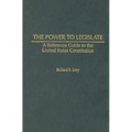The Power to Legislate: A Guide to the United States Constitution