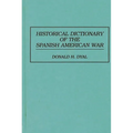 Historical Dictionary of the Spanish American War