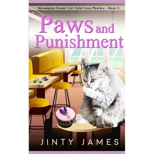 Paws and Punishment: A Norwegian Forest Cat Café Cozy Mystery - Book 5