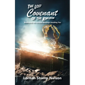 The Lost Covenant of the Kingdom: Rediscover the Ancient Blessings Awaiting You