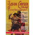 The John Carter Trilogy of Edgar Rice Burroughs: A Princess of Mars; The Gods of Mars; A Warlord of Mars