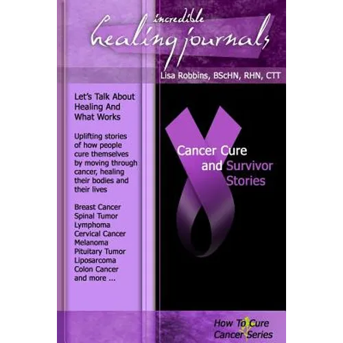 Cancer Cure and Survivor Stories