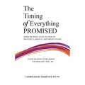 The Timing of Everything Promised